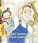 Télécharger le livre :  Quel artiste, mon papa !