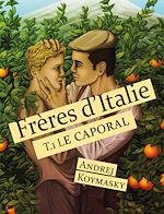 Télécharger le livre :  Frères d'Italie : Le caporal - Tome 1