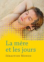 Télécharger le livre :  La mère et les jours
