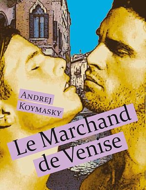 Téléchargez le livre :  Le Marchand de Venise