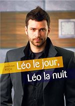 Télécharger le livre :  Léo le jour, Léo la nuit