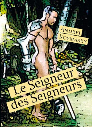 Téléchargez le livre :  Le Seigneurs des Seigneurs