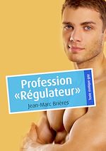 Télécharger le livre :  Profession "Régulateur"