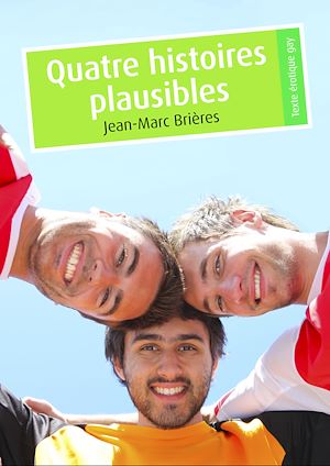 Téléchargez le livre :  Quatre histoires plausibles