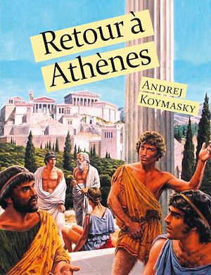 Téléchargez le livre :  Retour à Athènes