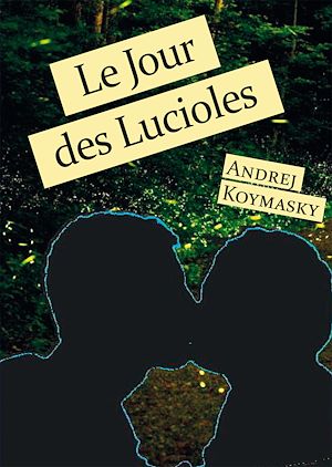 Téléchargez le livre :  Le Jour des Lucioles