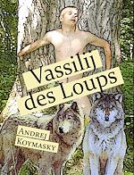 Télécharger le livre :  Vassilij des Loups