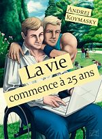 Télécharger le livre :  La vie commence à 25 ans
