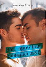 Télécharger le livre :  Bof... après tout, pourquoi pas ?