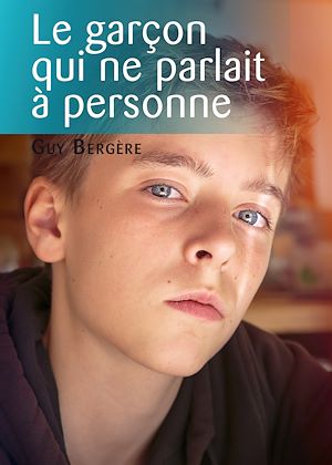 Téléchargez le livre :  Le Garc¸on qui ne parlait a` personne