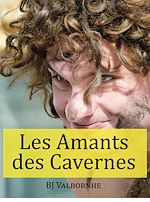 Télécharger le livre :  Les Amants des Cavernes