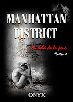 Télécharger le livre :  Manhattan district, Au-delà de la peur, tome 2