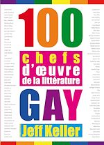 Télécharger le livre :  100 chefs d'œuvre de la littérature gay