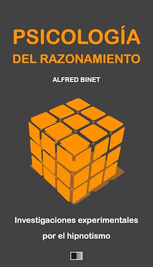 Téléchargez le livre :  La Psicología del Razonamiento : Investigaciones experimentales por el hipnotismo
