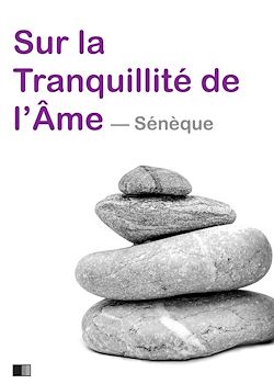 Télécharger le livre :  Sur la tranquillité de l'âme