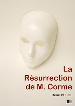 Télécharger le livre :  La Résurrection de M. Corme
