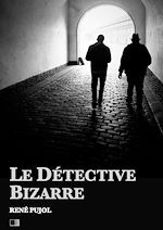 Télécharger le livre :  Le Détective Bizarre
