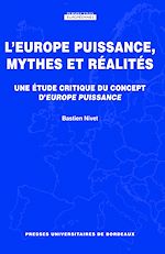 Download this eBook L'Europe puissance, mythes et réalités