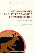 Download this eBook Métamorphoses en culture d'enfance et d'adolescence