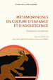Télécharger le livre :  Métamorphoses en culture d'enfance et d'adolescence