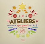 Download this eBook Les Ateliers qui se mangent