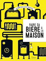 Download this eBook Faire sa bière à la maison