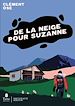 Télécharger le livre :  De la neige pour Suzanne