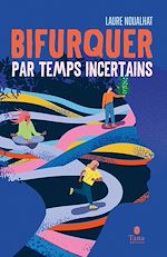 Download this eBook Bifurquer par temps incertains
