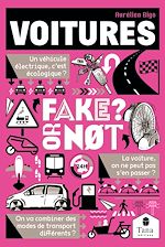 Download this eBook Voitures, Fake or not ? Concilier mobilité et neutralité carbone sans fake news : moteur électrique vs moteur thermique, transition énergétique, dépendance à la voiture individuelle