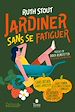 Télécharger le livre :  Jardiner sans se fatiguer