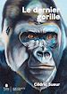 Télécharger le livre :  Le Dernier Gorille