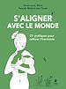 Télécharger le livre :  S'aligner avec le monde