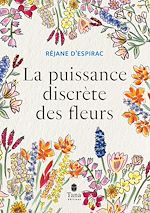 Download this eBook La Puissance discrète des fleurs