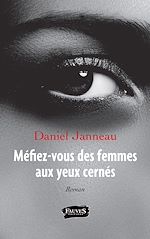 Télécharger le livre :  Méfiez-vous des femmes aux yeux cernés