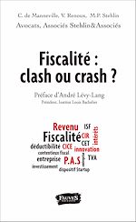 Télécharger le livre :  Fiscalité : clash ou crash ?