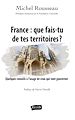 Télécharger le livre :  France : que fais-tu de tes territoires ?