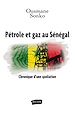 Télécharger le livre :  Pétrole et gaz au Sénégal