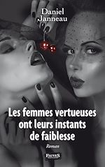 Télécharger le livre :  Les femmes vertueuses ont leurs instants de faiblesse