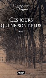 Télécharger le livre :  Ces jours qui ne sont plus