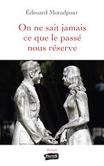 Download this eBook On ne sait jamais ce que le passé nous réserve