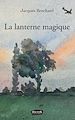 Télécharger le livre :  La lanterne magique