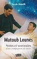 Télécharger le livre :  Matoub Lounès, notes et souvenirs d'un compagnon de lutte