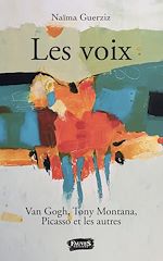 Download this eBook Les Voix. Van Gogh, Tony Montana, Picasso et les autres
