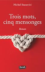 Download this eBook Trois mots, cinq mensonges