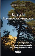 Télécharger le livre :  Un été à Maussane-les-Alpilles