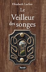 Download this eBook Le Veilleur des songes