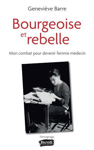 Téléchargez le livre :  Bourgeoise et rebelle