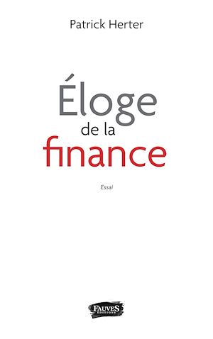 Téléchargez le livre :  Éloge de la finance