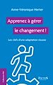 Télécharger le livre :  Apprenez à gérer le changement !