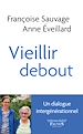 Télécharger le livre :  Vieillir debout